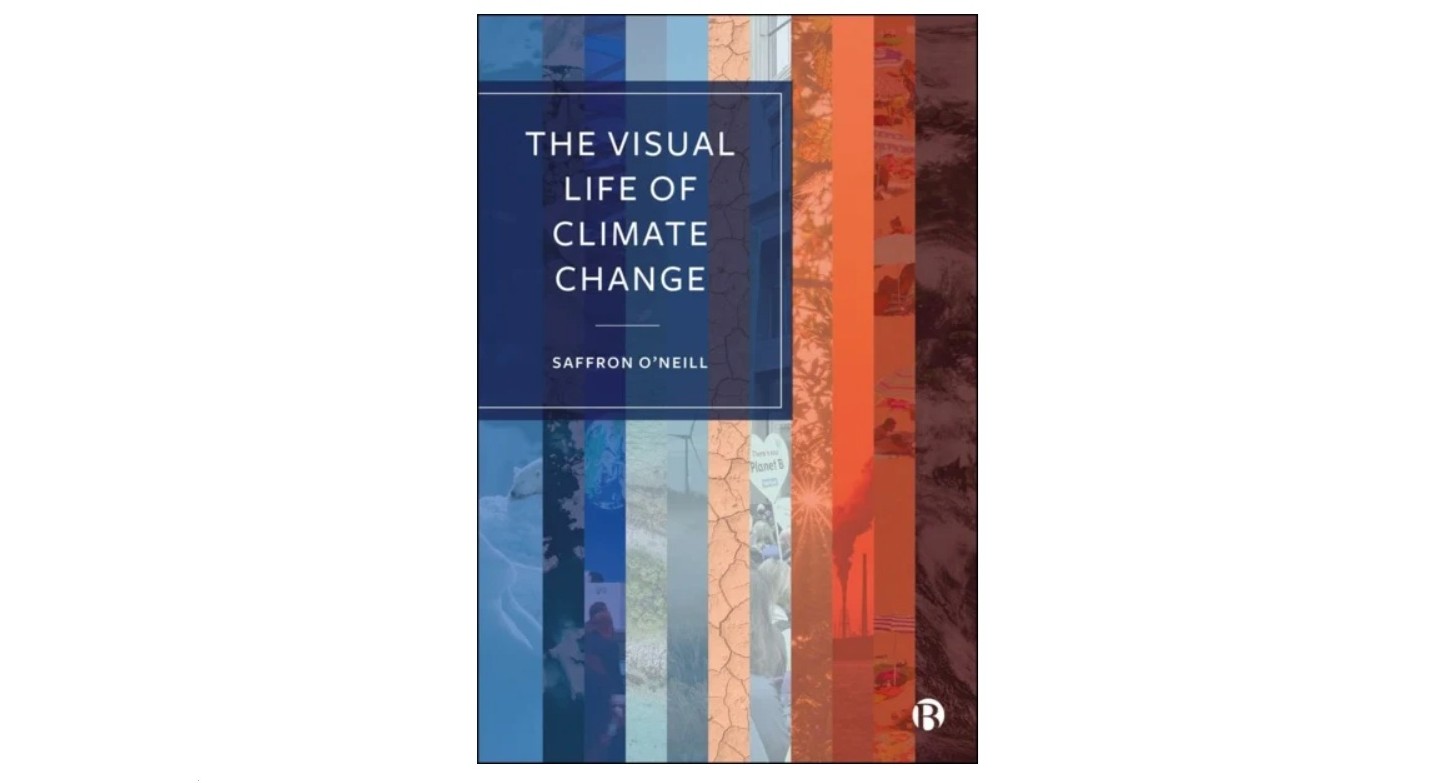 The cover of The Visual Life of Climate Change, by Professor Saffron O’Neill. It shows the title on a background of coloured stripes, merging from blue on the left to red on the right